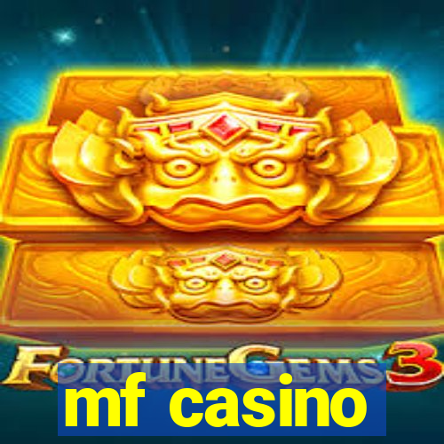 mf casino